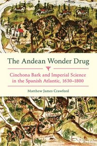 bokomslag Andean Wonder Drug, The