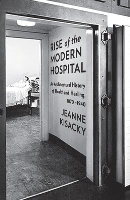 Rise of the Modern Hospital 1