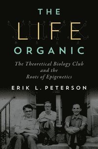 bokomslag Life Organic, The