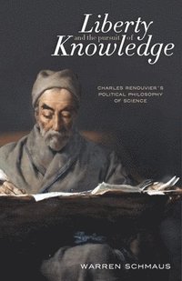 bokomslag Liberty and the Pursuit of Knowledge