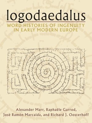 Alexander Marr, Raphaële Garrod, José Ramón Marcaida, Richard J. Oosterhoff, Raphaele Garrod, Jose Ramon Marcaida, Richard J Oosterhoff - Logodaedalus, Inbunden