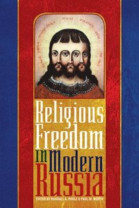 bokomslag Religious Freedom in Modern Russia