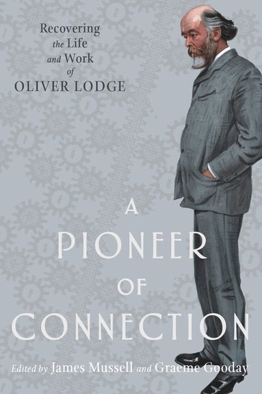 James Mussell, Graeme Gooday - Pioneer of Connection, Inbunden