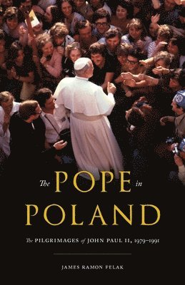 bokomslag The Pope in Poland