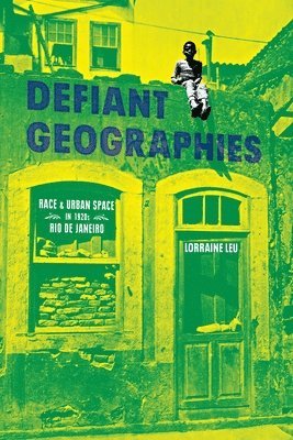 bokomslag Defiant Geographies