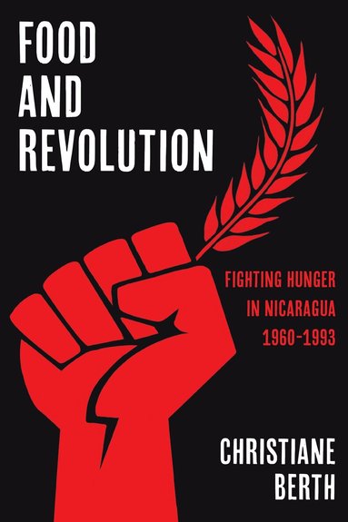 Christiane Berth - Food and Revolution, Inbunden