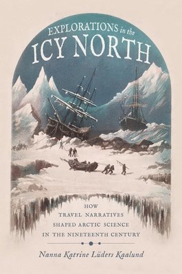 Explorations in the Icy North 1