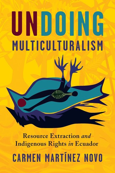 Carmen Martínez Novo - Undoing Multiculturalism, Inbunden