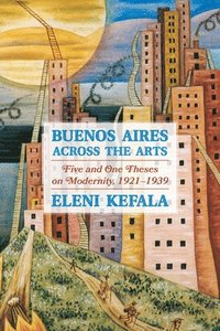 bokomslag Buenos Aires Across the Arts