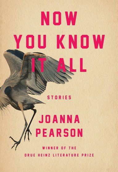Joanna Pearson - Now You Know It All, Inbunden