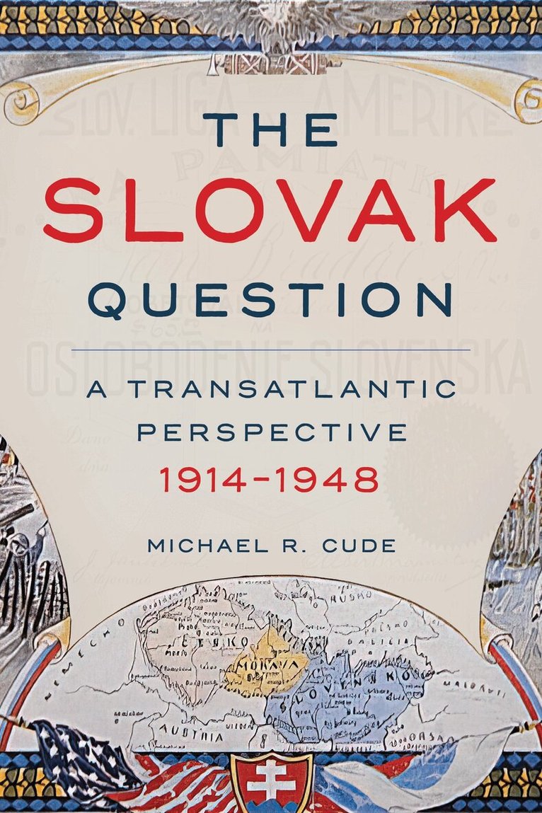 Michael R. Cude - Slovak Question, Inbunden