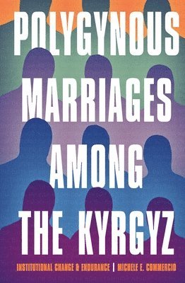 bokomslag Polygynous Marriages among the Kyrgyz