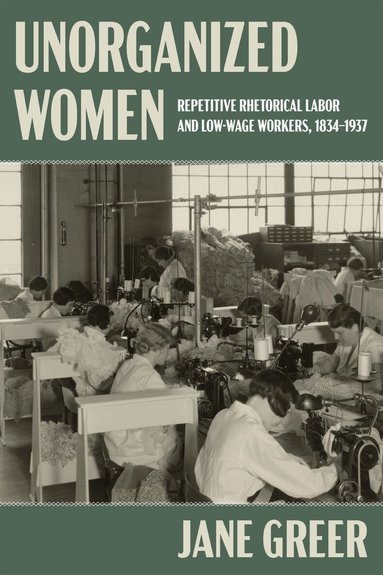 Jane Greer - Unorganized Women, Inbunden