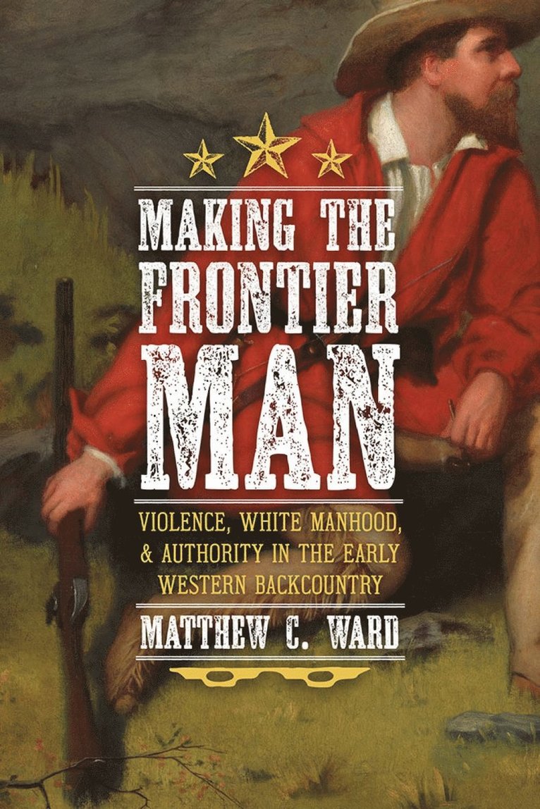 Making the Frontier Man