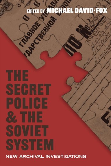 Michael David-Fox, Michael David-Fox - Secret Police and the Soviet System, Inbunden