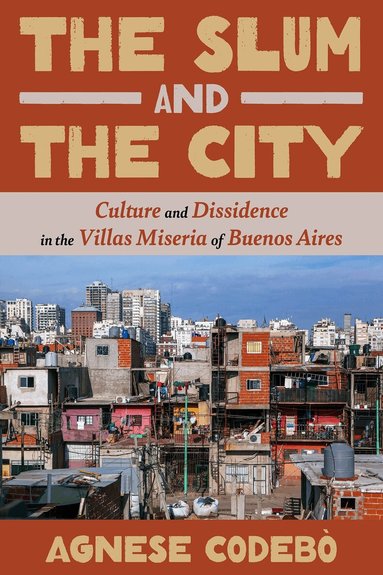Agnese Codebò - Slum and the City, Inbunden