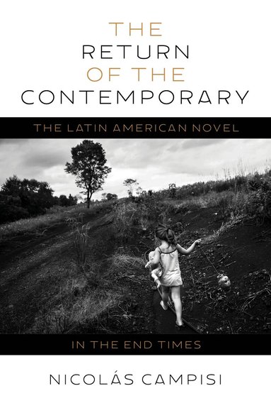 Nicolás Campisi - Return of the Contemporary, Inbunden