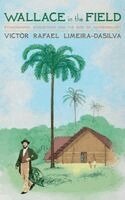 Victor Rafael Limeira-DaSilva - Wallace in the Field, Inbunden