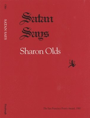 Sharon Olds - Satan Says, Häftad