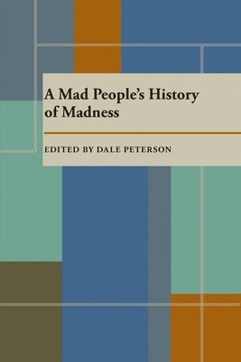 Mad Peopleâ¿¿s History Of Madness, A 1
