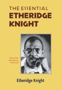 bokomslag Essential Etheridge Knight, The