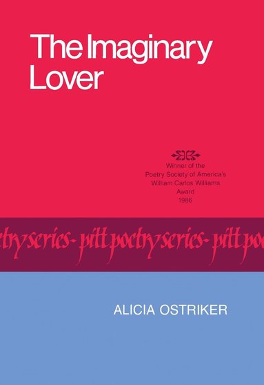 Alicia Suskin Ostriker - Imaginary Lover, Häftad