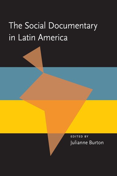 Julianne Burton-Carvajal - Social Documentary in Latin America, Häftad