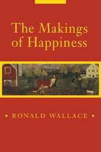 bokomslag The Makings of Happiness
