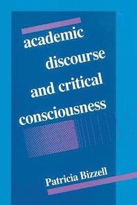 bokomslag Academic Discourse and Critical Consciousness
