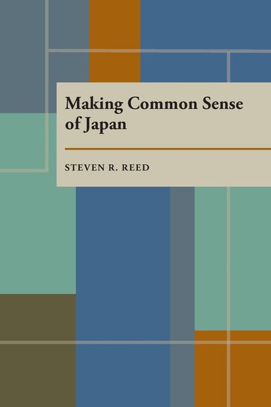Steven Reed - Making Common Sense of Japan, Häftad