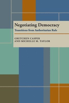 Gretchen Casper, Michelle M. Taylor, Michelle M Taylor - Negotiating Democracy, Häftad