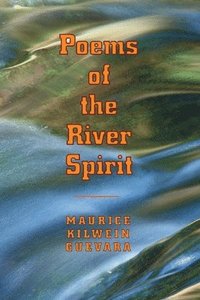 bokomslag Poems Of The River Spirit