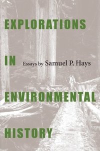 bokomslag Explorations In Environmental History