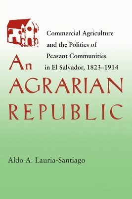 Aldo Lauria-Santiago, Aldo Lauria - Agrarian Republic, Häftad