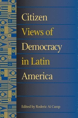 Citizen Views of Democracy in Latin America [With CDROM]