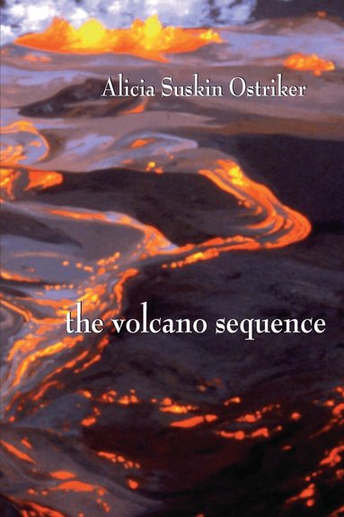 Alicia Suskin Ostriker - Volcano Sequence, Häftad