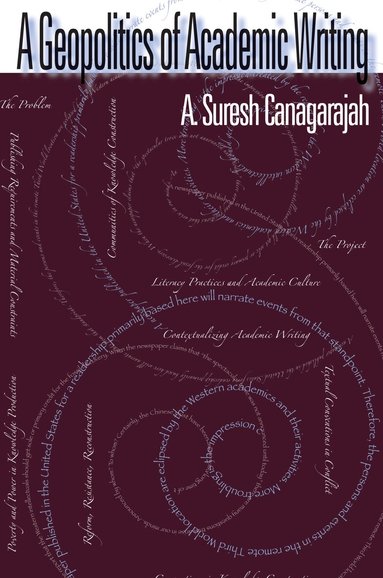 A. Suresh Canagarajah - Geopolitics Of Academic Writing, Häftad