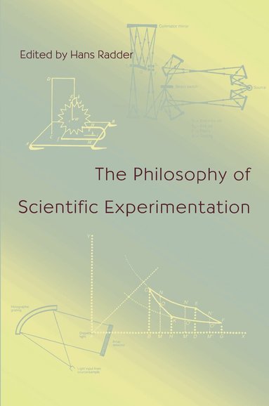 Hans Radder - Philosophy Of Scientific Experimentation, Häftad