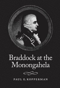 bokomslag Braddock At The Monongahela