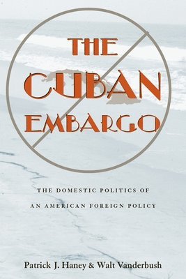 Patrick Haney, Walter Vanderbush - Cuban Embargo, The, Häftad