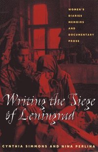 bokomslag Writing the Siege of Leningrad