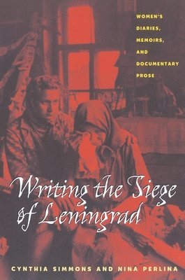 bokomslag Writing the Siege of Leningrad