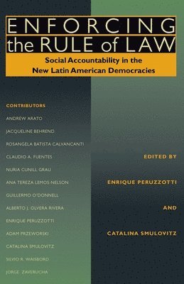 Enrique Peruzzotti, Catalina Smulovitz - Enforcing the Rule of Law, Häftad