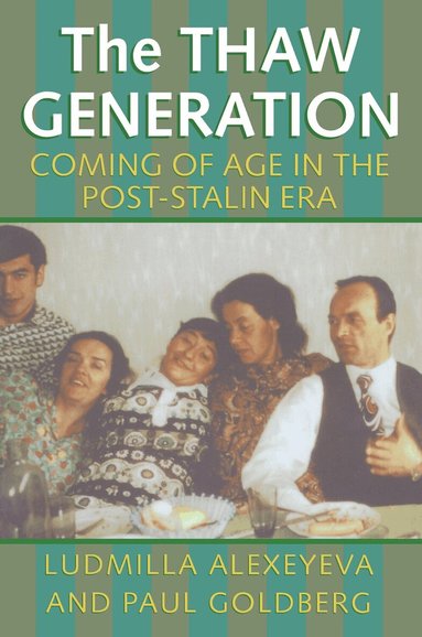 Ludmilla Alexeyeva, Paul Goldberg - Thaw Generation, Häftad