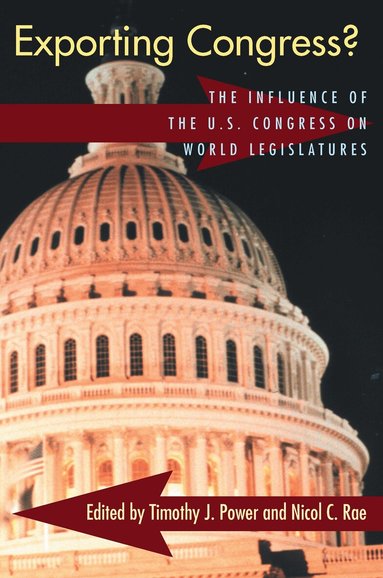 Timothy J. Power, Nicol Rae - Exporting Congress?, Häftad
