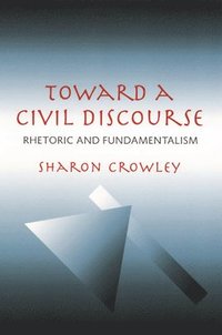 bokomslag Toward a Civil Discourse