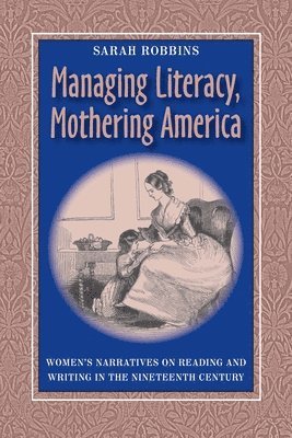 bokomslag Managing Literacy Mothering America