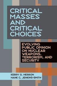 bokomslag Critical Masses and Critical Choices