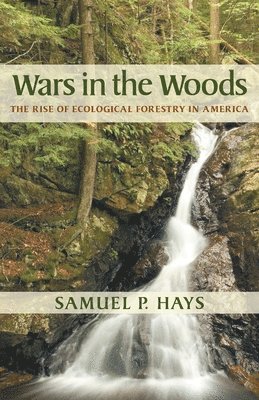 Samuel Hays - Wars in the Woods, Häftad