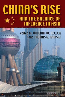 bokomslag China's Rise and the Balance of Influence in Asia